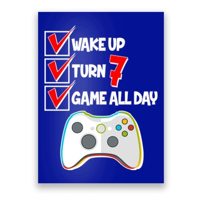 Wake Up Turn Seven Game All Day 7th Birthday Poster