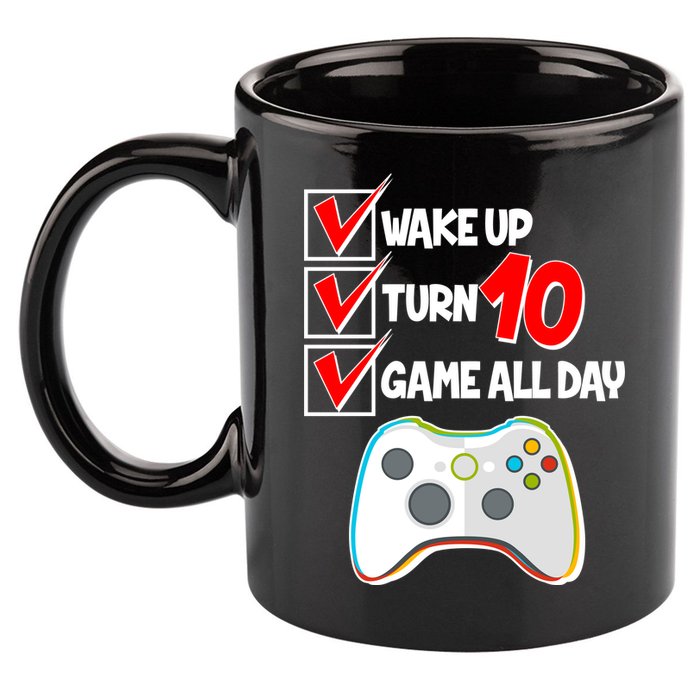 Wake Up Turn Ten Game All Day 10th Birthday 11oz C Handle Ceramic Mug