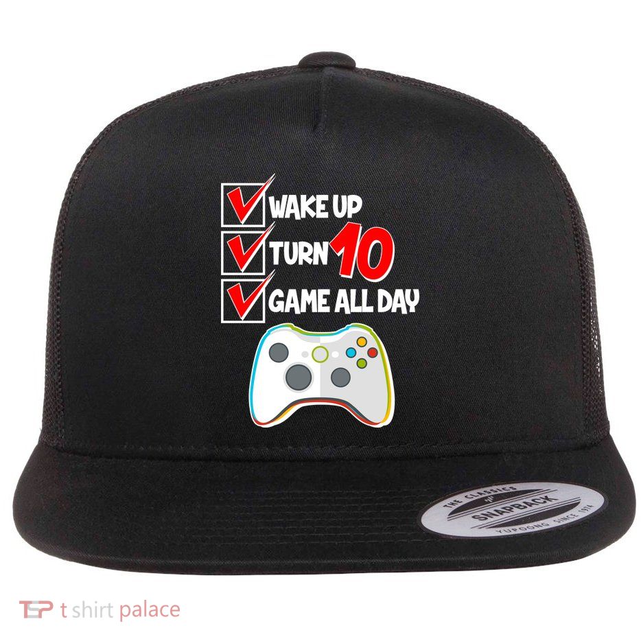 Wake Up Turn Ten Game All Day 10th Birthday Flatbill Hat