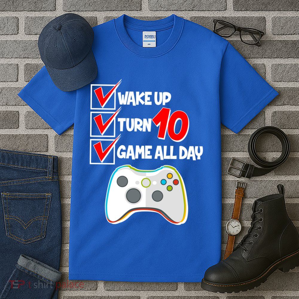 Wake Up Turn Ten Game All Day 10th Birthday Tall T-Shirt