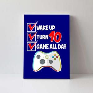 Wake Up Turn Ten Game All Day 10th Birthday Canvas