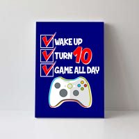 Wake Up Turn Ten Game All Day 10th Birthday Canvas