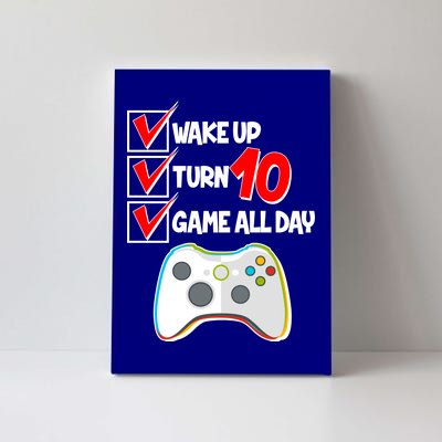 Wake Up Turn Ten Game All Day 10th Birthday Canvas