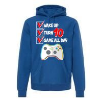 Wake Up Turn Ten Game All Day 10th Birthday Premium Hoodie