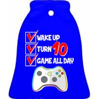 Wake Up Turn Ten Game All Day 10th Birthday Ceramic Bell Ornament