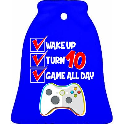 Wake Up Turn Ten Game All Day 10th Birthday Ceramic Bell Ornament