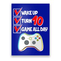 Wake Up Turn Ten Game All Day 10th Birthday Poster