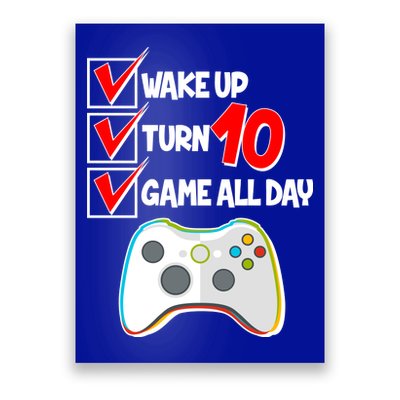 Wake Up Turn Ten Game All Day 10th Birthday Poster