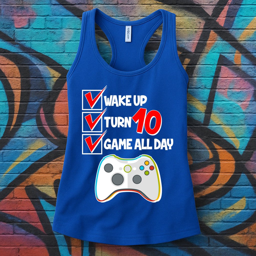 Wake Up Turn Ten Game All Day 10th Birthday Womens Tank Top