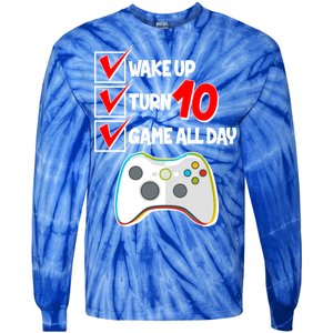 Wake Up Turn Ten Game All Day 10th Birthday Tie-Dye Long Sleeve Shirt