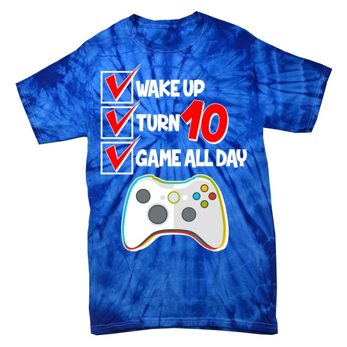 Wake Up Turn Ten Game All Day 10th Birthday Tie-Dye T-Shirt