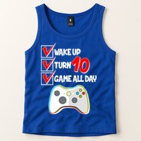 Wake Up Turn Ten Game All Day 10th Birthday Tank Top