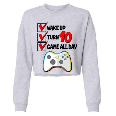 Wake Up Turn Ten Game All Day 10th Birthday Cropped Pullover Crew