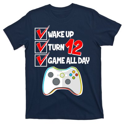 Wake Up Turn Twelve Game All Day 12th Birthday T-Shirt