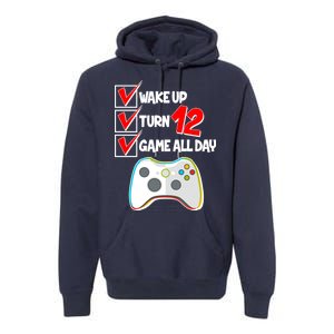 Wake Up Turn Twelve Game All Day 12th Birthday Premium Hoodie