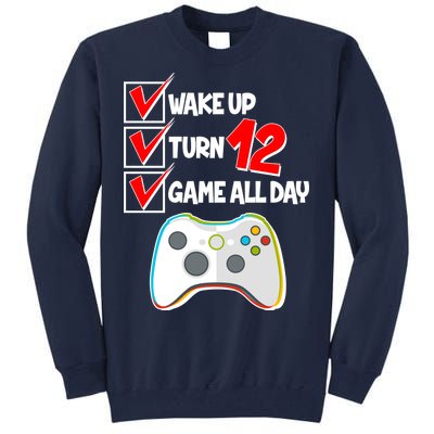 Wake Up Turn Twelve Game All Day 12th Birthday Tall Sweatshirt