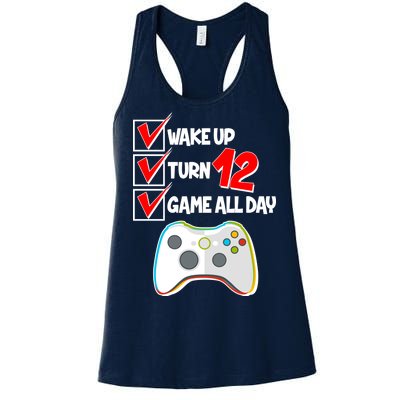 Wake Up Turn Twelve Game All Day 12th Birthday Women's Racerback Tank