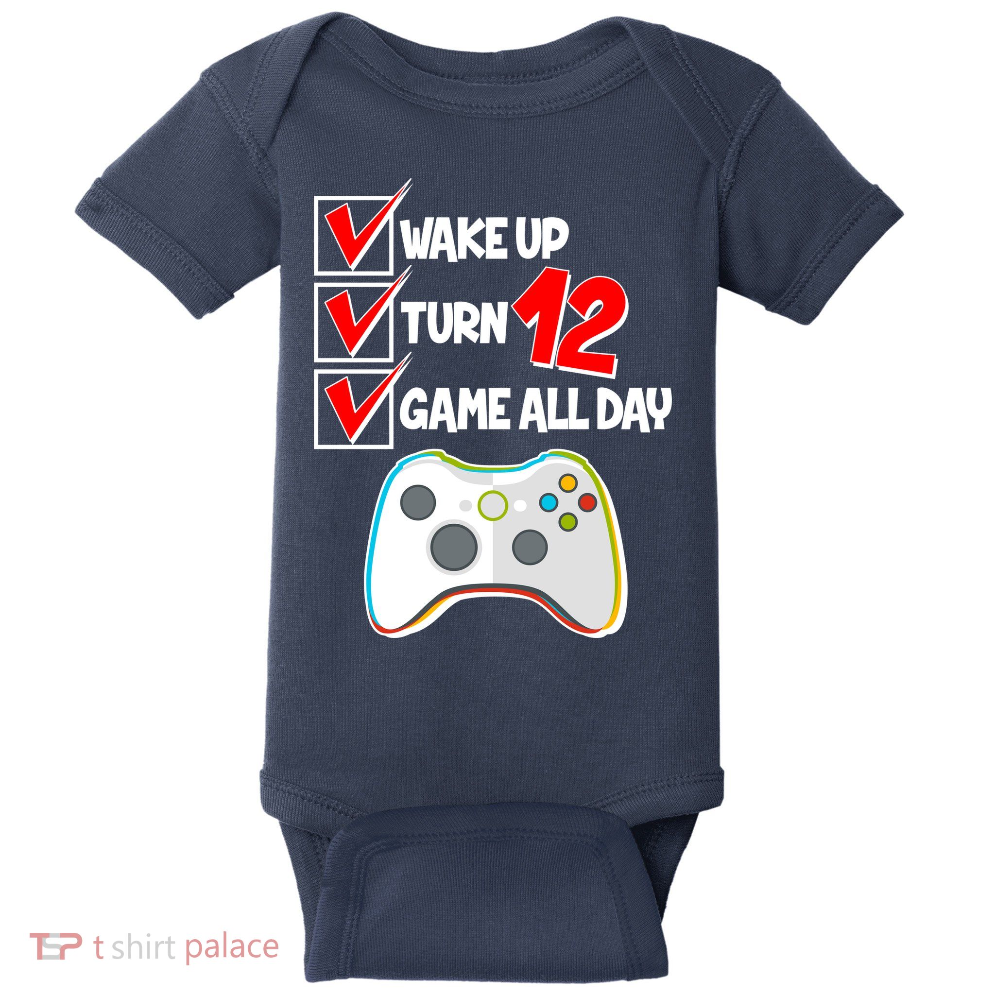 Wake Up Turn Twelve Game All Day 12th Birthday Baby Bodysuit