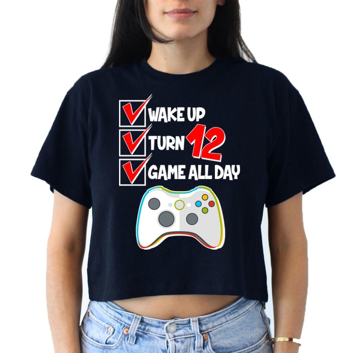 Wake Up Turn Twelve Game All Day 12th Birthday Crop Top