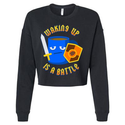 Waking Up is a Battle Funny Coffee Cropped Pullover Crew