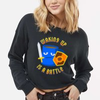Waking Up is a Battle Funny Coffee Cropped Pullover Crew