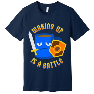 Waking Up is a Battle Funny Coffee Premium T-Shirt