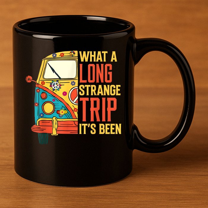 What A Long Strange Trip ItS Been 70s Hippie Camping Lover 11oz C Handle Ceramic Mug