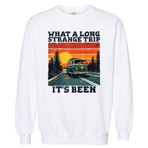 What A Long Strange Trip ItS Been 70s Hippie Camping Lover Garment-Dyed Sweatshirt