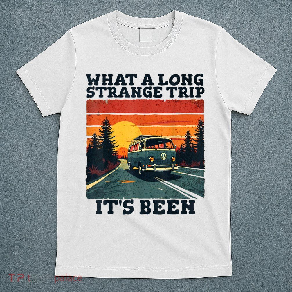 What A Long Strange Trip ItS Been 70s Hippie Camping Lover T-Shirt