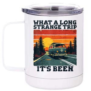 What A Long Strange Trip ItS Been 70s Hippie Camping Lover 12 oz Stainless Steel Tumbler Cup