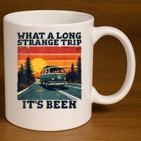 What A Long Strange Trip ItS Been 70s Hippie Camping Lover 11oz C Handle Ceramic Mug