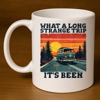 What A Long Strange Trip ItS Been 70s Hippie Camping Lover 11oz C Handle Ceramic Mug