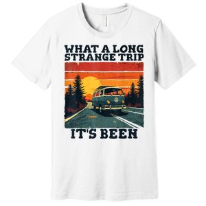 What A Long Strange Trip ItS Been 70s Hippie Camping Lover Premium T-Shirt