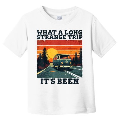 What A Long Strange Trip ItS Been 70s Hippie Camping Lover Toddler T-Shirt