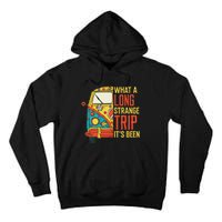 What A Long Strange Trip ItS Been 70s Hippie Camping Lover Tall Hoodie