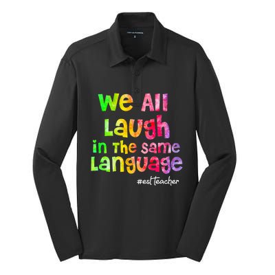 We all laugh in the same language ESL TEACHER tie dye Silk Touch Performance Long Sleeve Polo