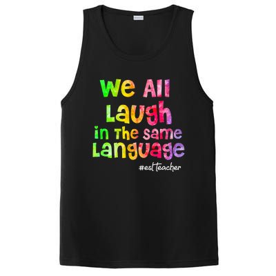 We all laugh in the same language ESL TEACHER tie dye PosiCharge Competitor Tank