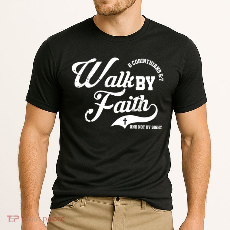 Walk By Faith And Not By Sight Performance Shirt