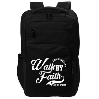 Walk By Faith And Not By Sight Impact Tech Backpack