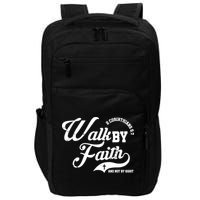 Walk By Faith And Not By Sight Impact Tech Backpack