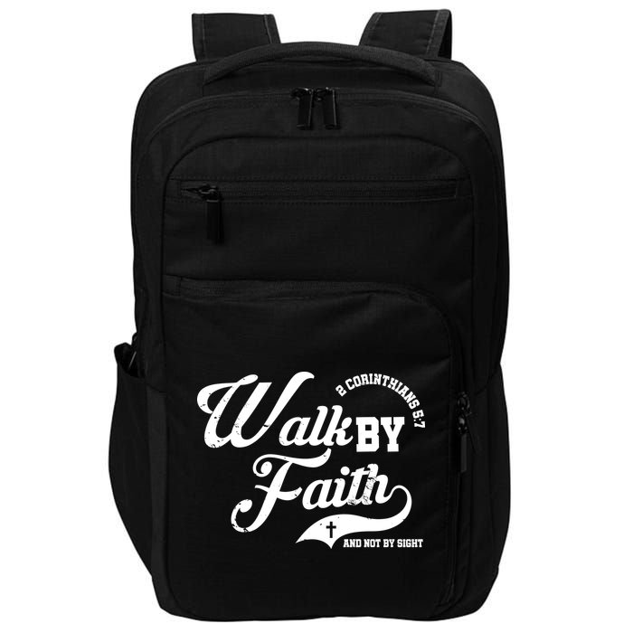 Walk By Faith And Not By Sight Impact Tech Backpack
