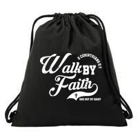 Walk By Faith And Not By Sight Drawstring Bag