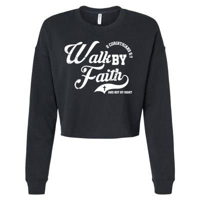 Walk By Faith And Not By Sight Cropped Pullover Crew