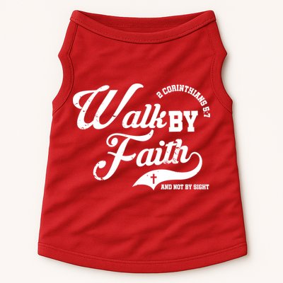 Walk By Faith And Not By Sight Doggie Tank