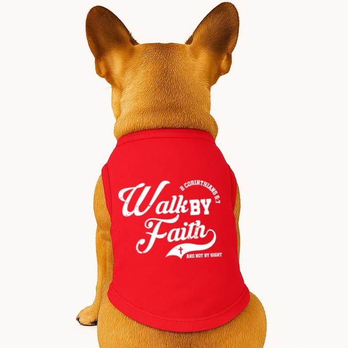 Walk By Faith And Not By Sight Doggie Tank
