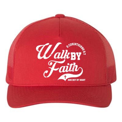 Walk By Faith And Not By Sight Yupoong Adult 5-Panel Trucker Hat