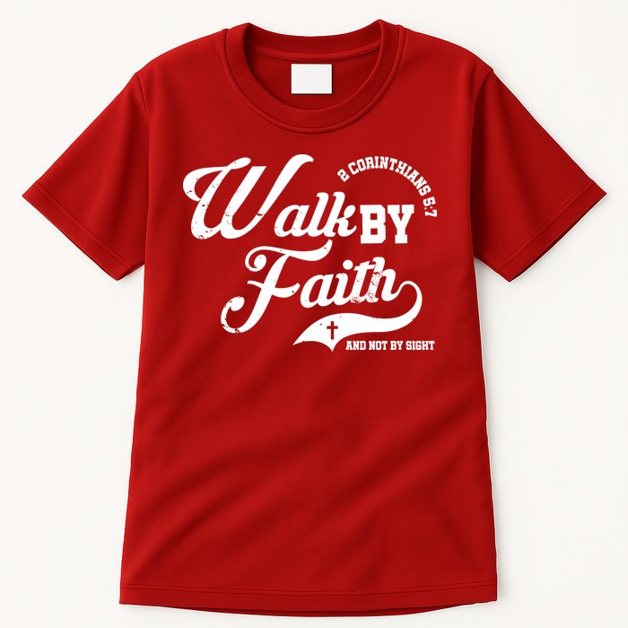 Walk By Faith And Not By Sight Tall T-Shirt