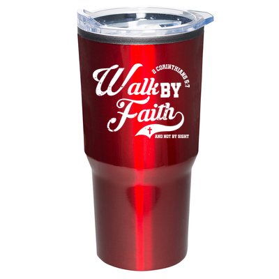 Walk By Faith And Not By Sight Tumbler