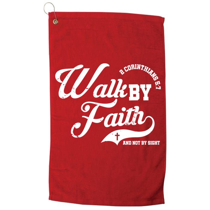Walk By Faith And Not By Sight Golf Towel