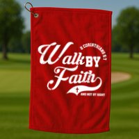 Walk By Faith And Not By Sight Golf Towel
